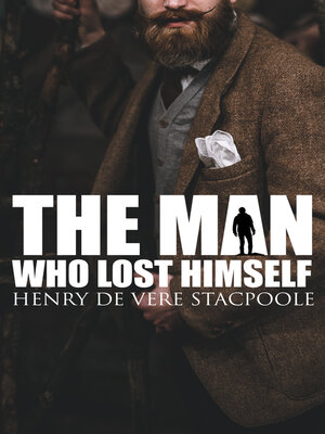 cover image of The Man Who Lost Himself